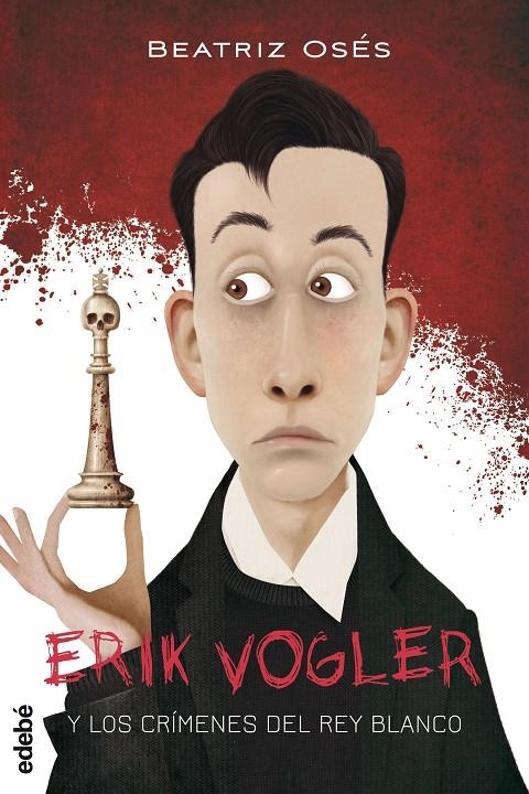 ERIK VOGLER 1: LOS CRÍMENES DEL REY BLANCO | 9788468312842 | Oses García, Beatriz