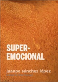 Superemocional | 9788419323125 | Sánchez López, Juanpe