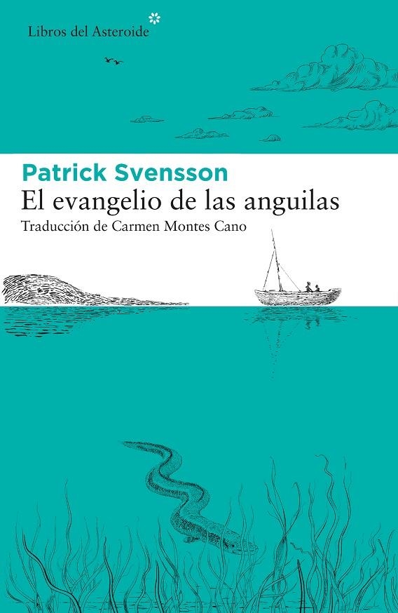 El evangelio de las anguilas | 9788417977412 | Svensson, Patrik