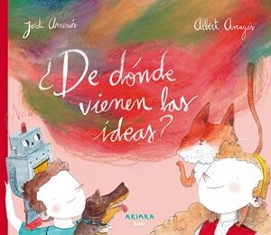 ¿De dónde vienen las ideas? | 9788417440183 | Amenós, Jordi