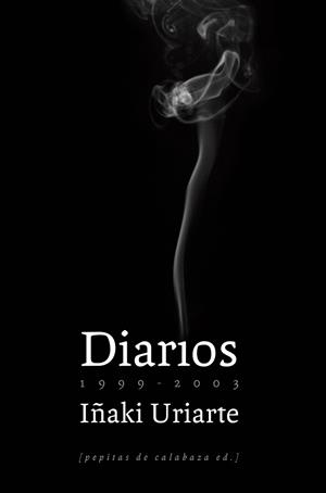 Diarios (1999-2003) | 9788493767143 | Uriarte Cantolla, Iñaki
