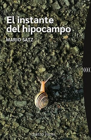 El instante del hipocampo | 9788419783042 | Satz, Mario