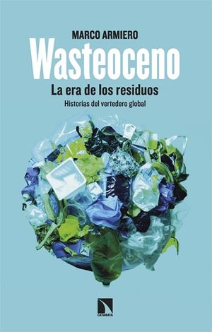 Wasteoceno | 9788413527543 | Armiero, Marco