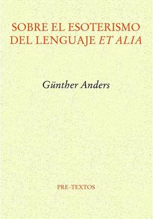 Sobre el esoterismo del lenguaje et alia | 9788419633385 | Anders, Günther