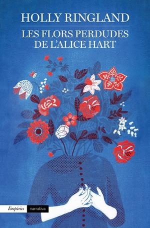 Les flors perdudes de l'Alice Hart | 9788417016937 | Ringland, Holly