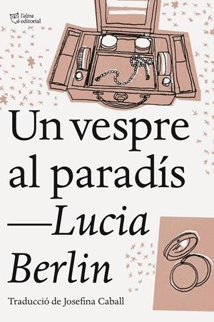 Un vespre al paradís | 9788494911002 | Berlin, Lucia