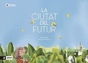 La ciutat del futur | 9788419532954 | Miracle, Anna
