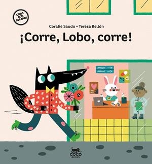 ¡Corre, Lobo, corre! | 9788412557152 | Saudo, Coralie
