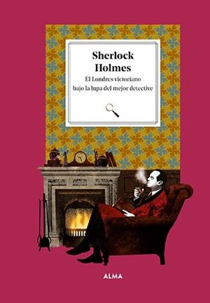 Sherlock Holmes. El Londres victoriano bajo la lupa del mejor detective | 9788419599001 | Manzanera, Laura