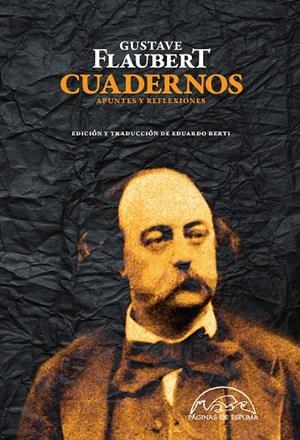 Cuadernos. Apuntes y reflexiones | 9788483931844 | Flaubert, Gustave