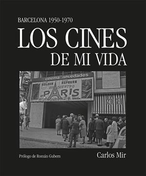 Los cines de mi vida | 9788419590374 | Mir, Carlos