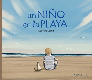 Un niño en la playa | 9788418972416 | Lozano, Luciano