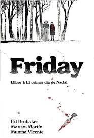 Friday | 9788412738612 | Brubaker, Ed/Martin, Marcos/Vicente, Muntsa