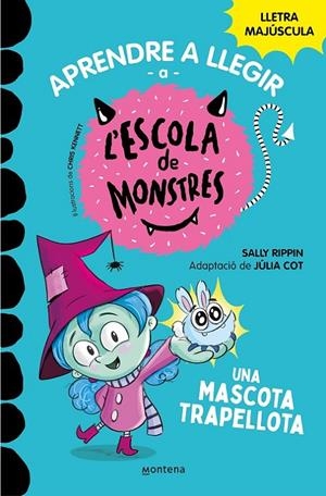 Aprendre a llegir a l'Escola de Monstres 1 - Una mascota trapellota | 9788419085337 | Rippin, Sally/Cot, Júlia
