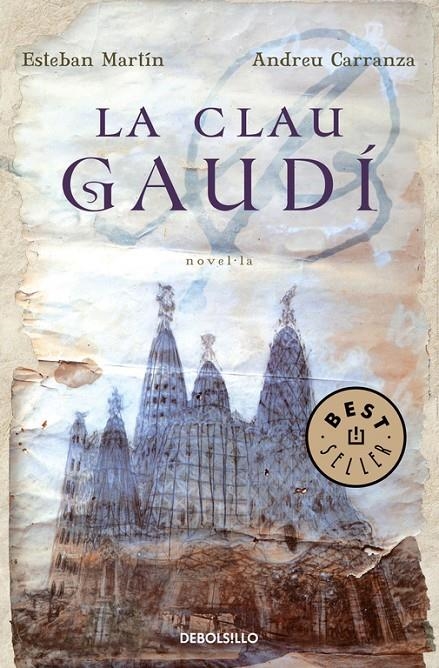 La clau Gaudí | 9788483465837 | Martín, Esteban/Carranza, Andreu