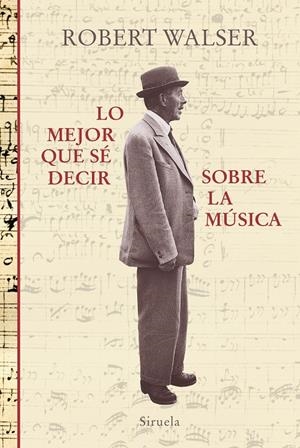 Lo mejor que sé decir sobre la música | 9788417860059 | Walser, Robert
