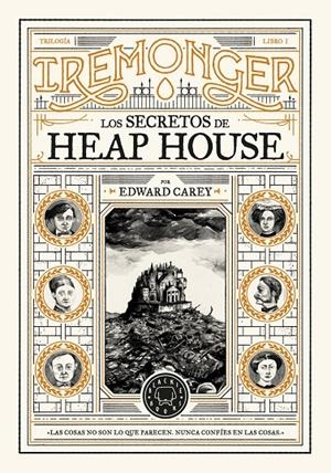 Trilogía IREMONGER 1: Los secretos de Heap House | 9788419654335 | Carey, Edward