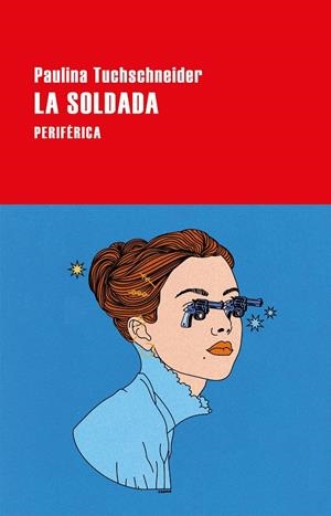 La soldada | 9788418838972 | Tuchschneider, Paulina