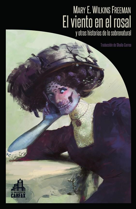 El viento en el rosal y otras historias de lo sobrenatural | 9788412281309 | Wilkins Freeman Mary Eleanor