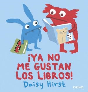 ¡Ya no me gustan los libros! | 9788419475442 | Hirst, Daisy