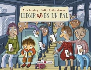 Llegir NO és un pal | 9788419638632 | Freytag , Nils/Schlichtmann, Silke