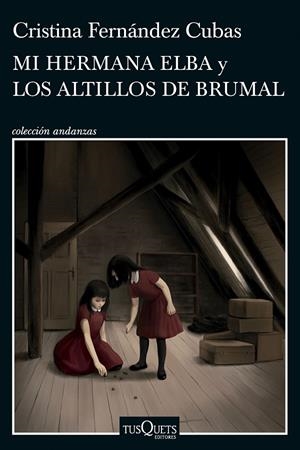 Mi hermana Elba y Los altillos de Brumal | 9788411074537 | Fernández Cubas, Cristina