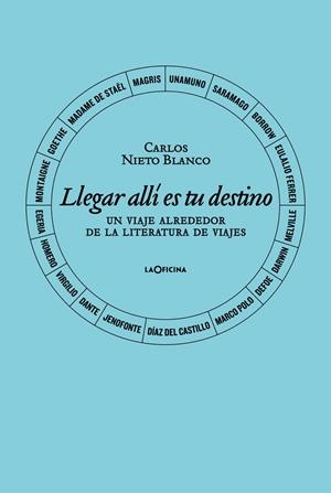 Llegar allí es tu destino. | 9788412442649 | Nieto Blanco, Carlos