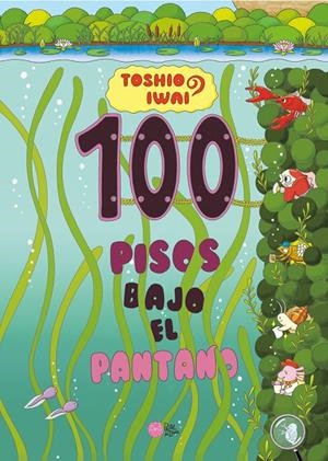 100 pisos bajo el pantano | 9788416427673 | Iwai, Toshio