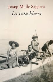 La ruta blava | 9788473294362 | de Sagarra, Josep Maria