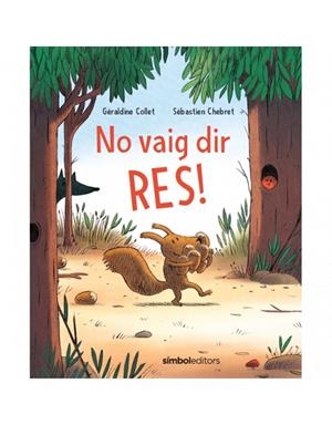 No vaig dir res! | 9788415315810 | Collet, Géraldine/Chebret, Sébastien