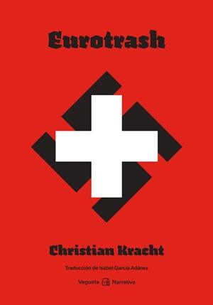 Eurotrash | 9788418449086 | Kracht, Christian