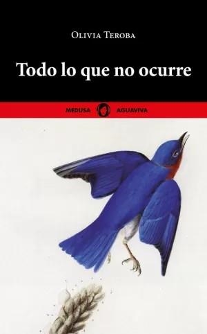 Todo lo que no ocurre | 9788419202178 | Teroba, Olivia