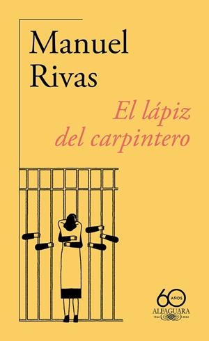 El lápiz del carpintero (60.º aniversario de Alfaguara) | 9788420478777 | Rivas, Manuel