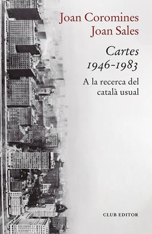 Cartes 1946-1983 | 9788473294447 | Coromines, Joan/Sales, Joan (en la C)