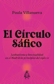 El Círculo Sáfico | 9788412710762 | Villanueva, Paula