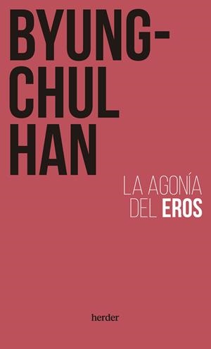 Agonía del Eros | 9788425450839 | Han, Byung-Chul