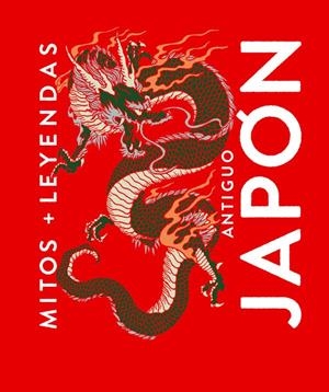 Mitos y leyendas Antiguo Japón | 9788410206137