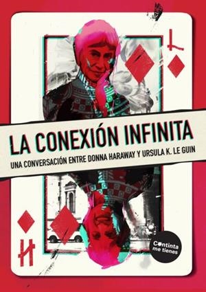 La conexión infinita | 9788419323255 | Haraway, Donna/K Le Guin, Ursula