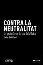 Contra la neutralitat | 9788410255098 | Giró Martí, Xavier