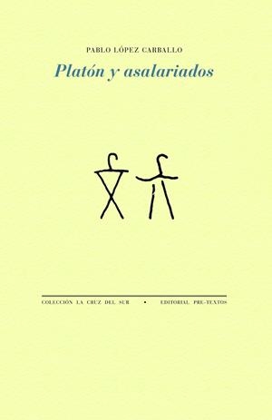 Platón y asalariados | 9788419633644 | López Carballo, Pablo