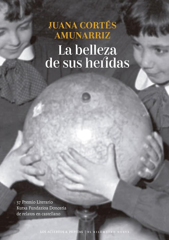 La belleza de sus heridas | 9788419689191 | Cortés Amunarriz, Juana