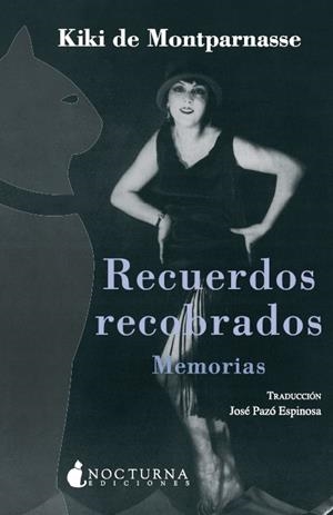 Recuerdos recobrados. Memorias | 9788493739614 | Kiki de Montparnasse