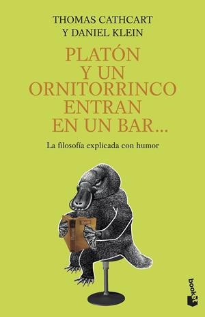 Platón y un ornitorrinco entran en un bar... | 9788408086635 | Cathcart, Thomas/Klein, Daniel