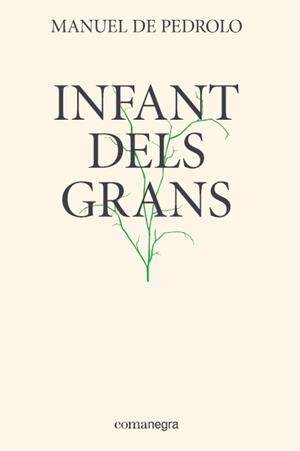Infant dels grans | 978-84-17188-33-7 | Pedrolo i Molina, Manuel de