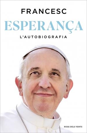 Esperança. L'autobiografia | 9788410256699 | Papa Francesc
