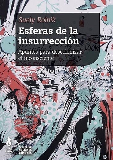 Esferas de la insurrección | 9789873687488 | Rolnik, Suely