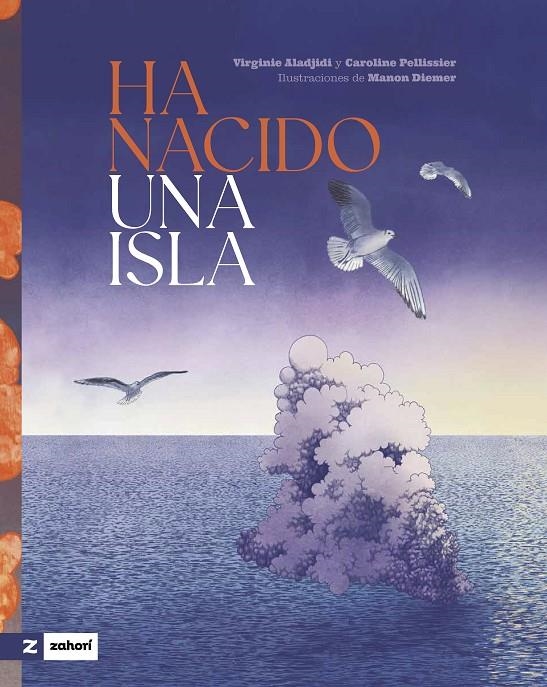 Ha nacido una isla | 9788419889560 | Aladjidi, Virginie/Pellissier, Caroline