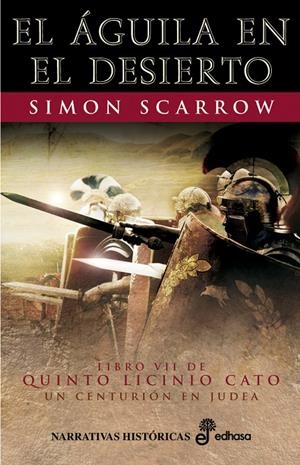 7. El  Águila en el desierto | 9788435061490 | Scarrow, Simon