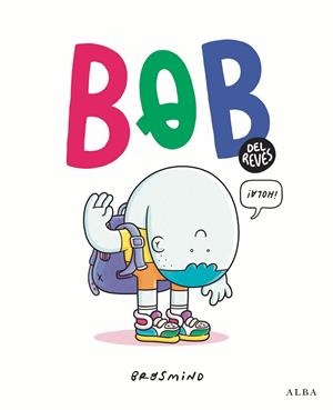 Bob del revés | 9788411781381 | Brosmind