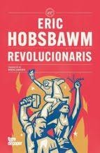 Revolucionaris | 9788418705953 | Hobsbawm, Eric